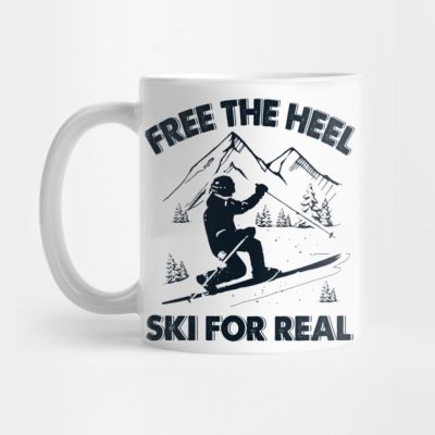 Free The Heel Ski For Real Mug Official Ski Merch