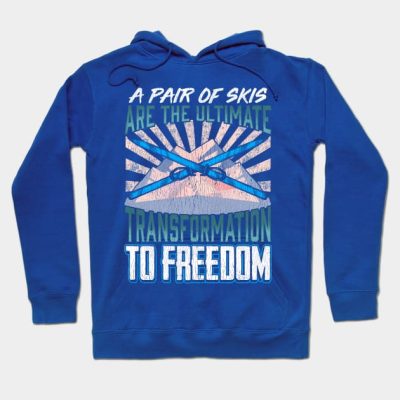 A Pair Of Skis To Freedom Snow Skiing Hoodie Official Ski Merch