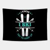 I Know I Ski Like An Old Man Ski Tshirt Vintage Sk Tapestry Official Ski Merch