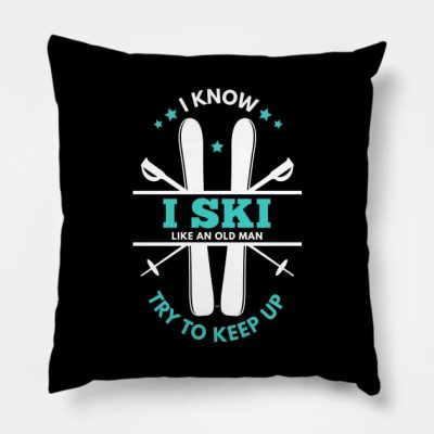 I Know I Ski Like An Old Man Ski Tshirt Vintage Sk Throw Pillow Official Ski Merch