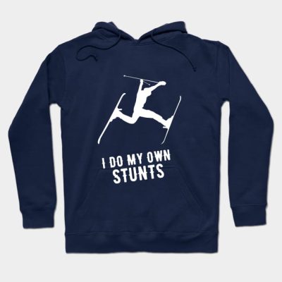 I Do My Own Stunts Skiing Funny Skier Hoodie Official Ski Merch