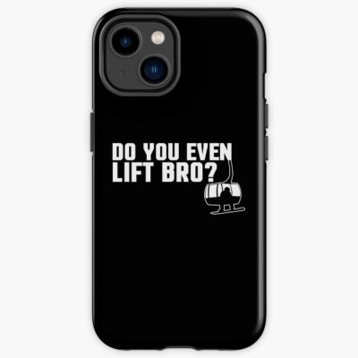 Funny Do You Even Lift Bro Ski/Snowboard Ski Lift Iphone Case Official Ski Merch