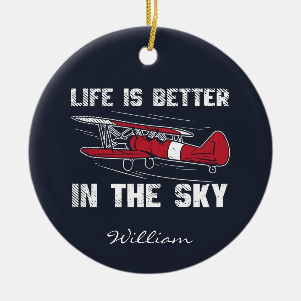 life is better in the skies pilot christmas ceramic ornament - Skiing Gifts