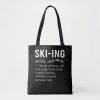 ski humor skiing funny winter sport joke tote bag r175aacd2740d4aa0816b6eb3f5edb95c 6kcf1 1000 - Skiing Gifts