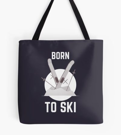 Born To Ski Cool Skier Skiing Lover Gift Tote Bag Official Ski Merch