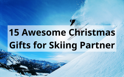 15 Awesome Christmas Gifts for Skiing Partner